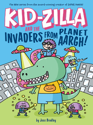 cover image of Kid-Zilla and the Invaders from Planet Aargh!